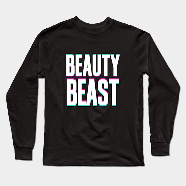 Designed for single, Beauty beast. Long Sleeve T-Shirt by A -not so store- Store